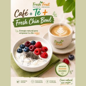 Combo Desayuno · Café o té + Fresh Chia Bowl